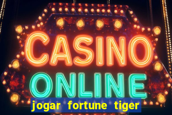 jogar fortune tiger 2 demo